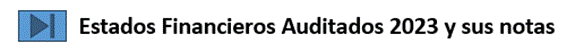 Botón con enlace para ir a los Estados Financieros Auditados 2023.